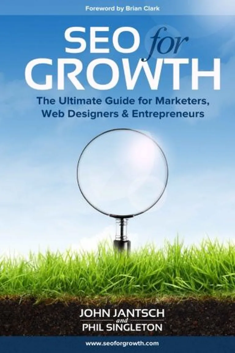 SEO for Growth by John Jantsch and Phil Singleton