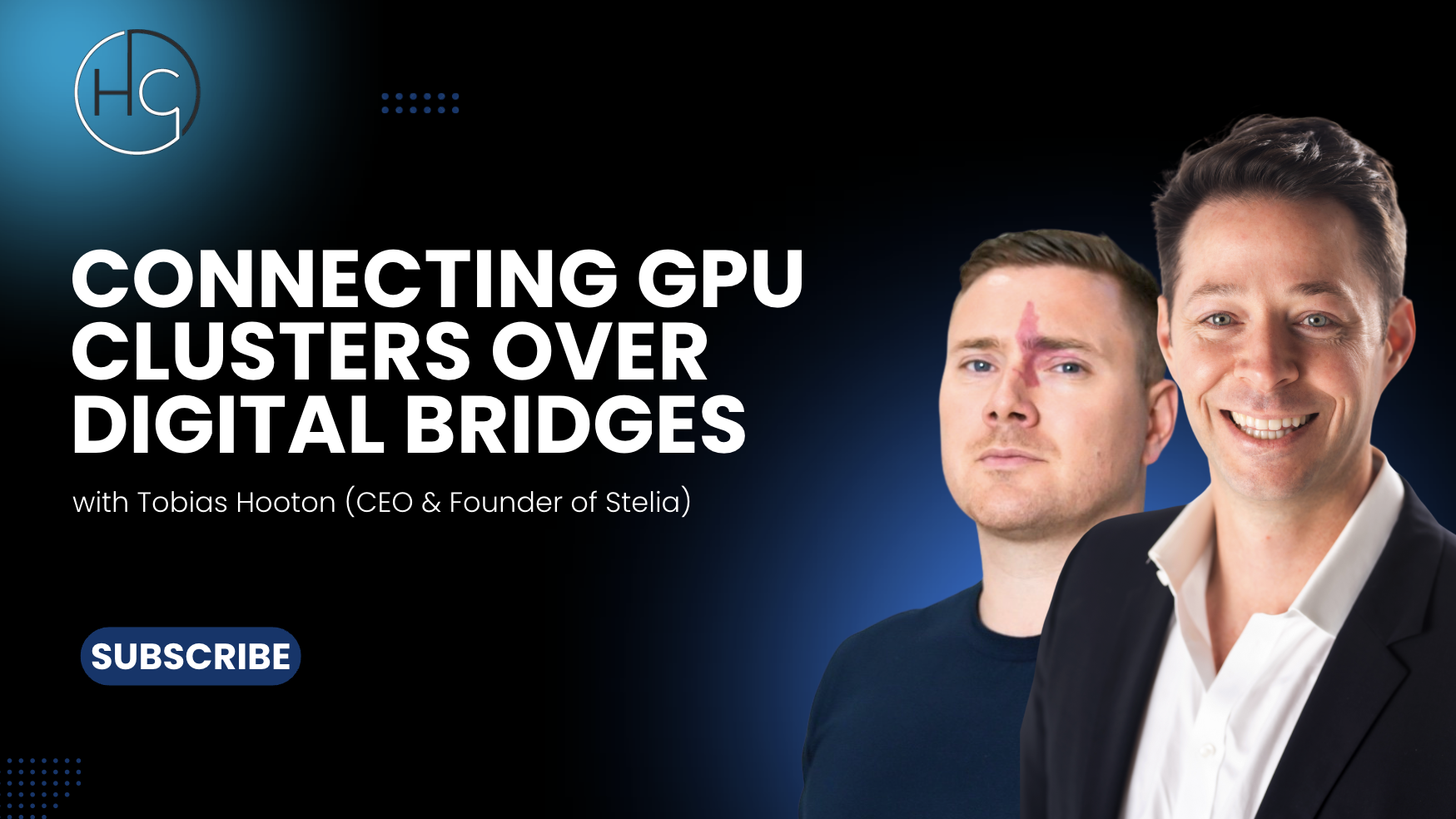 Connecting GPU Clusters over Digital Bridges with Tobias Hooton