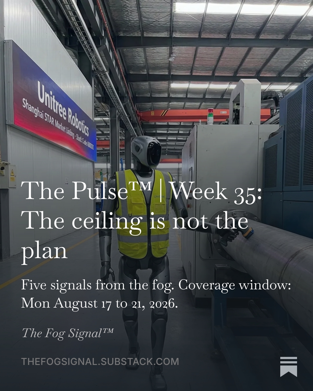 The Pulse Week 35 visualization for The ceiling is not the plan, covering industrial IoT, telecommunications, edge computing, autonomous systems, and artificial intelligence.