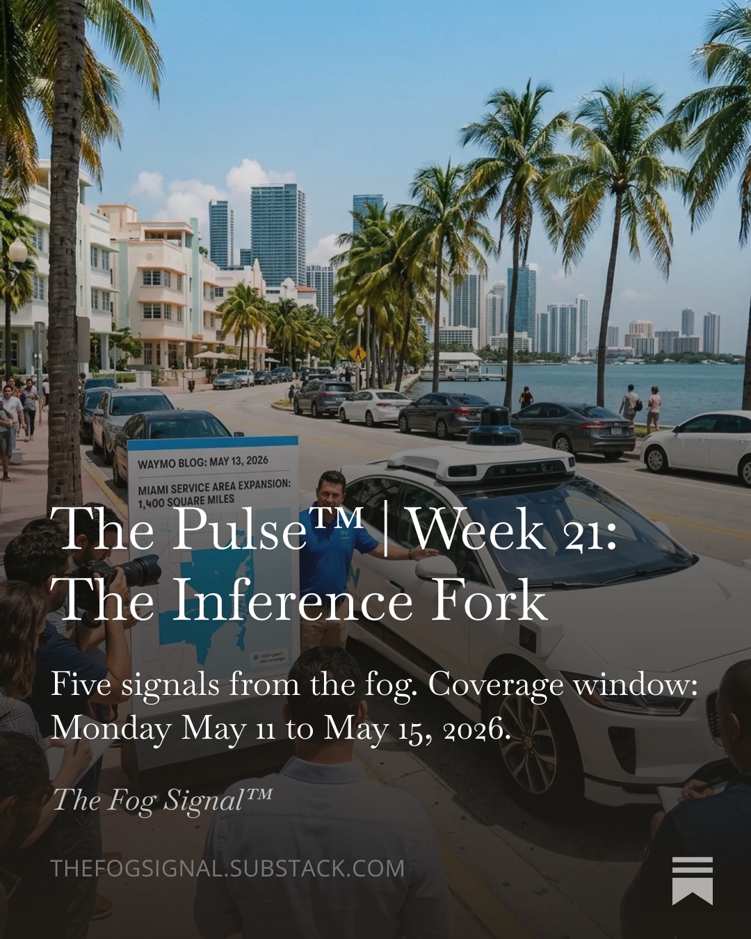 The Pulse™ Week 21: The Inference Fork
