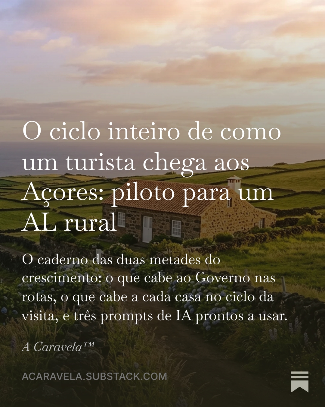 Capa de O Dossiê™ — O ciclo inteiro de como um turista chega aos Açores: piloto para um AL rural.