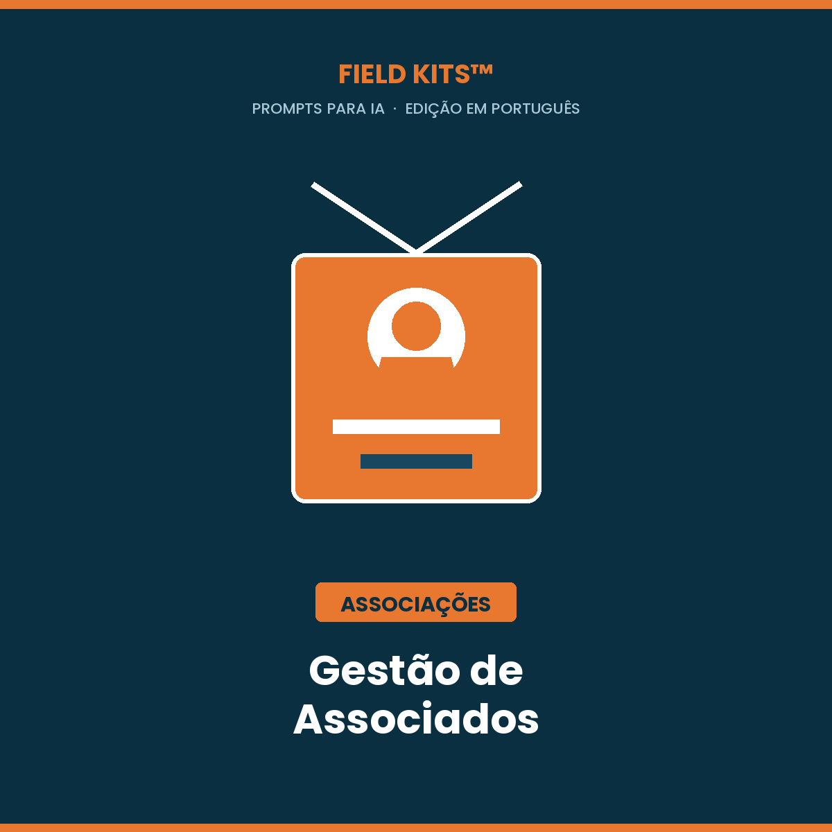Gestão de Associados: Captação, renovação, satisfação, retenção.