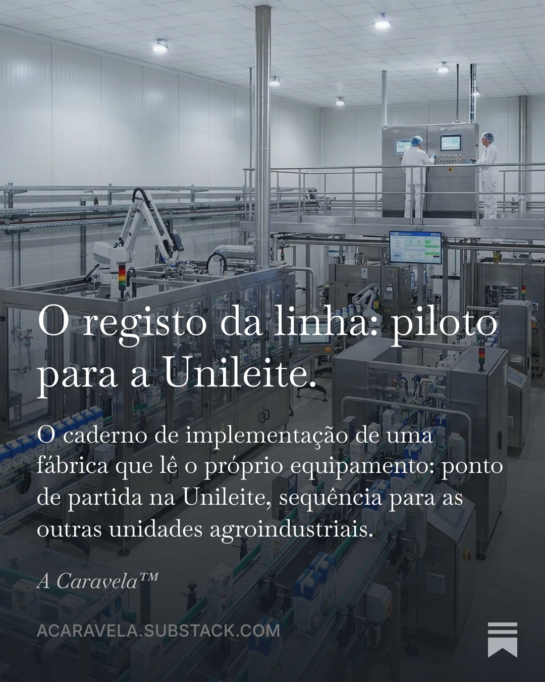 Linha piloto industrial da Unileite para dados de equipamento e implementação agroindustrial.