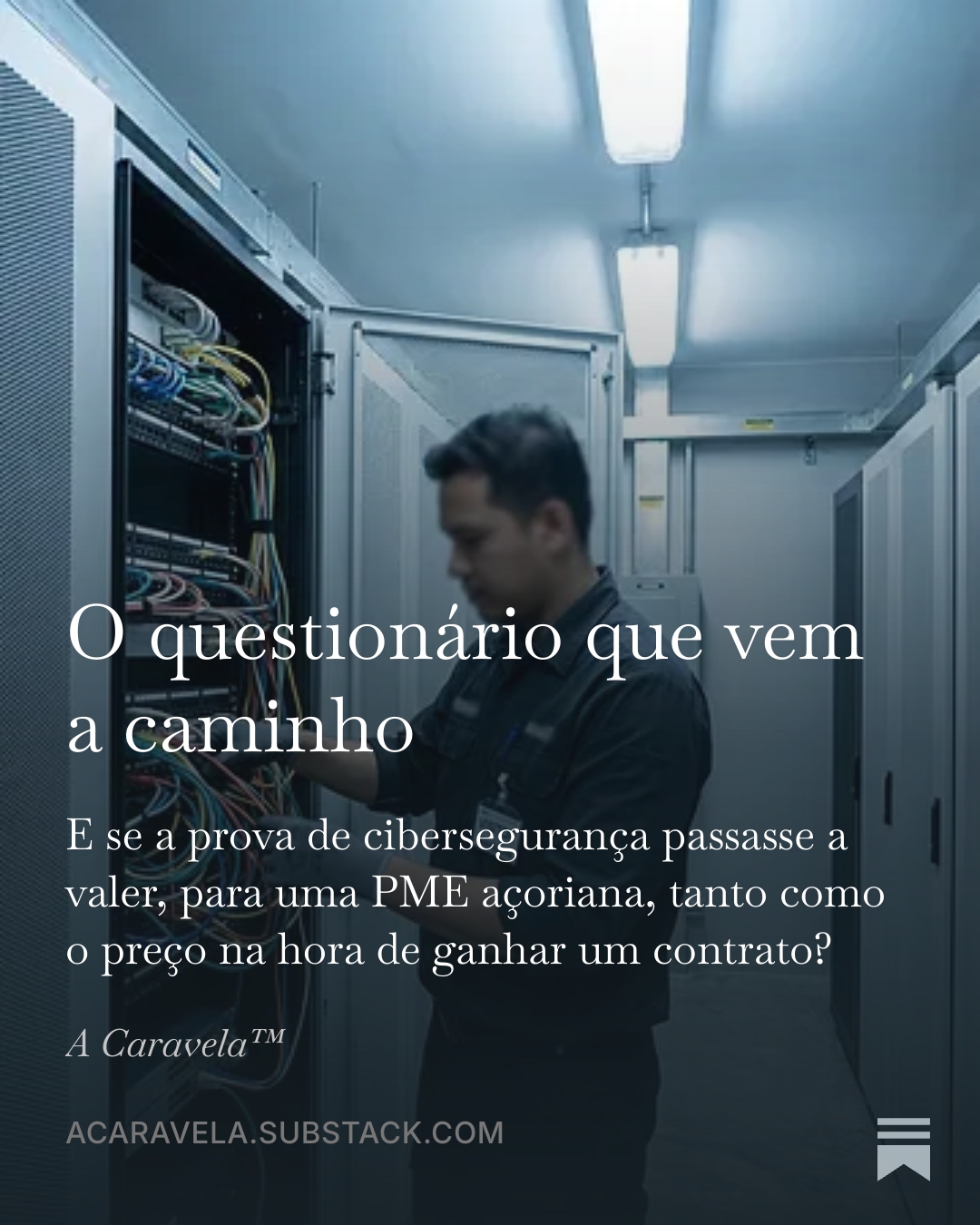 O questionário que vem a caminho